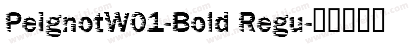 PeignotW01-Bold Regu字体转换